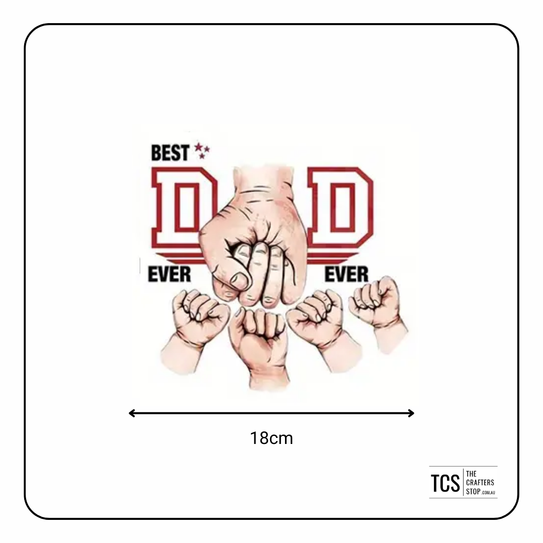 Fathers Day "BEST DAD EVER" with Hands DTF Iron On Transfers