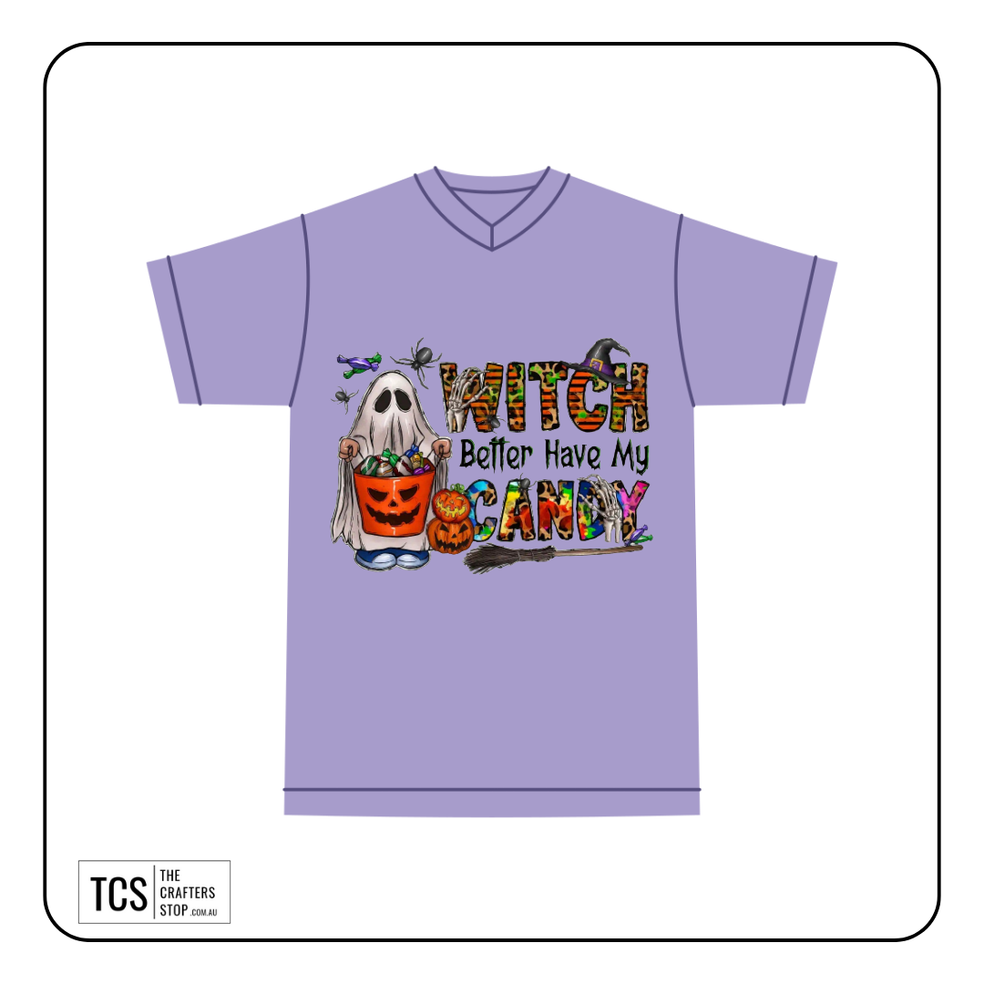 "WITCH Better Have My CANDY" Halloween Theme Ready Made DTF Iron On Transfers