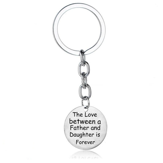 "The love between a father and........." Metal Keyring