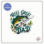 Fathers Day "REEL GREAT DAD" DTF Iron On Transfer