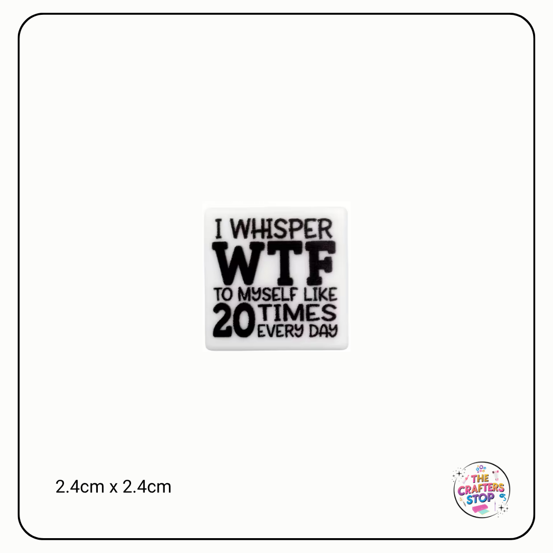 "I Whisper WTF" Focal Beads