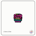"I'm Sorry I Offended You With My Common Sense" Focal Beads