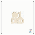 Wooden "#1 DAD" Father's Day Shapes