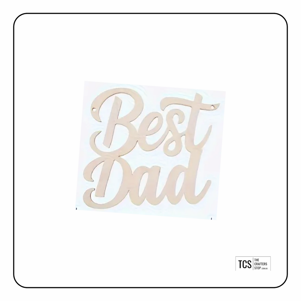 Wooden Father's Day Sign (Best Dad)