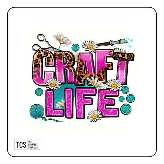"CRAFT LIFE" Ready Made DTF Iron On Transfer