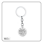 "The love between a father and........." Metal Keyring