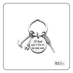 "If Dad can't fix it no one can" Metal Charm Tool Keyring